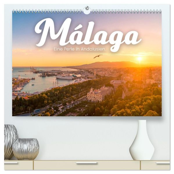 Málaga - Eine Perle in Andalusien. (hochwertiger Premium Wandkalender 2027 DIN A2 quer) Kunstdruck in Hochglanz