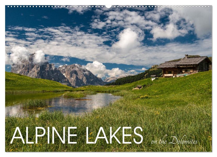 Alpine lakes on the Dolomites (Wall Calendar 2027 DIN A2 landscape) CALVENDO 12 Month Wall Calendar