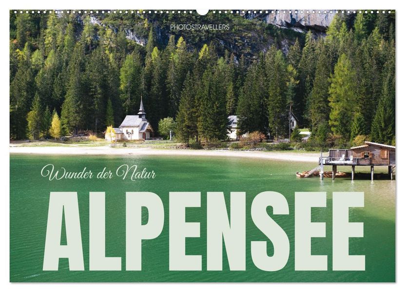 Alpensee - Wunder der Natur (Wandkalender 2027 DIN A2 quer) CALVENDO Monatskalender