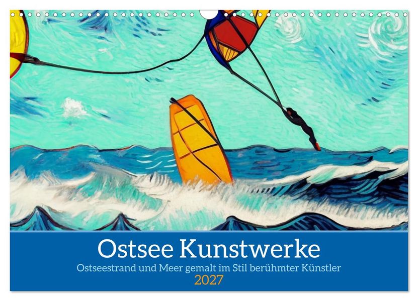 Ostsee Kunstwerke (Wandkalender 2027 DIN A3 quer) CALVENDO Monatskalender