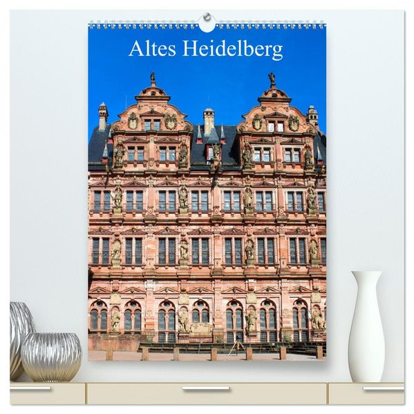 Altes Heidelberg (hochwertiger Premium Wandkalender 2027 DIN A2 hoch) Kunstdruck in Hochglanz
