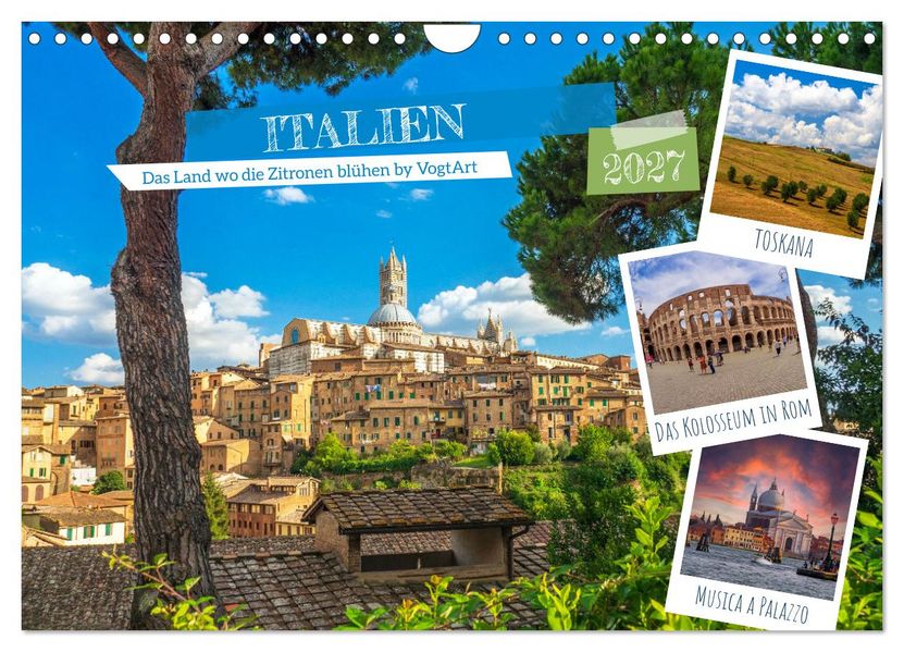 Italien das Land wo die Zitronen blühen by VogtArt (Wandkalender 2027 DIN A4 quer) CALVENDO Monatskalender
