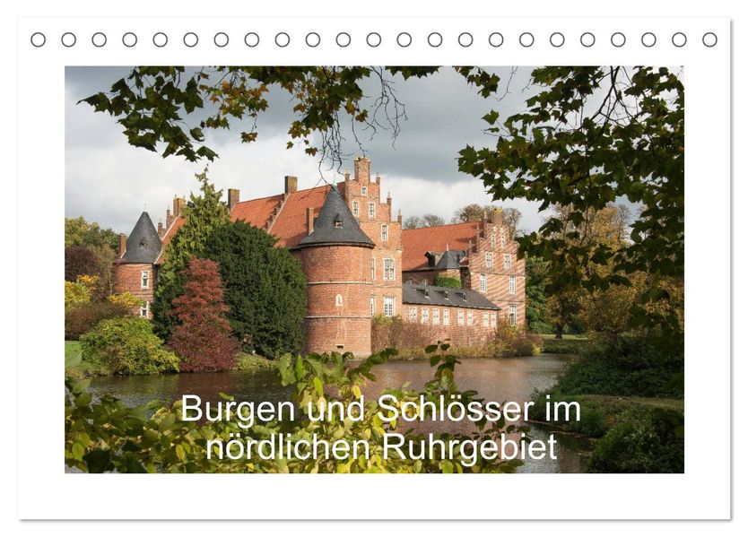 Burgen und Schlösser im nördlichen Ruhrgebiet (Tischkalender 2027 DIN A5 quer) CALVENDO Monatskalender