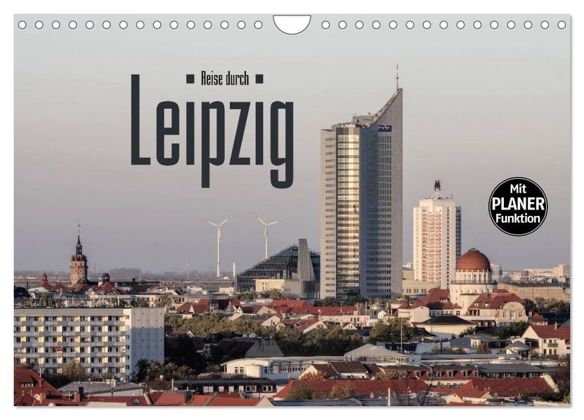 Reise durch Leipzig (Wandkalender 2027 DIN A4 quer) CALVENDO Monatskalender