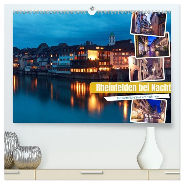 Rheinfelden bei Nacht (hochwertiger Premium Wandkalender 2027 DIN A2 quer) Kunstdruck in Hochglanz