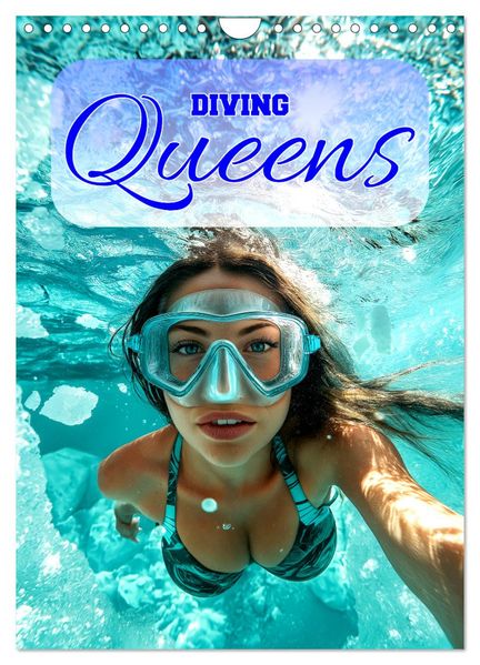 Diving Queens (Wandkalender 2027 DIN A4 hoch) CALVENDO Monatskalender