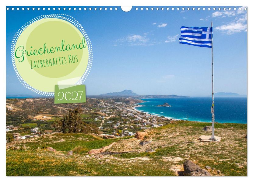 Griechenland - Zauberhaftes Kos (Wandkalender 2027 DIN A3 quer) CALVENDO Monatskalender