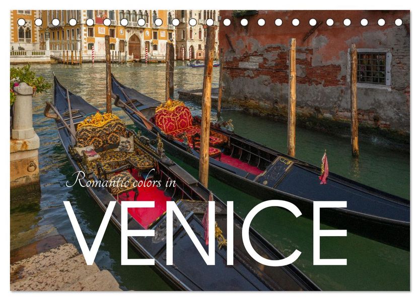 Romantic colors in Venice (Desk Calendar 2027 DIN A5 landscape) CALVENDO 12 Month DeskCalendar