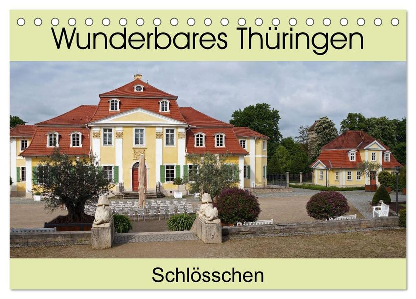 Wunderbares Thüringen - Schlösschen (Tischkalender 2027 DIN A5 quer) CALVENDO Monatskalender