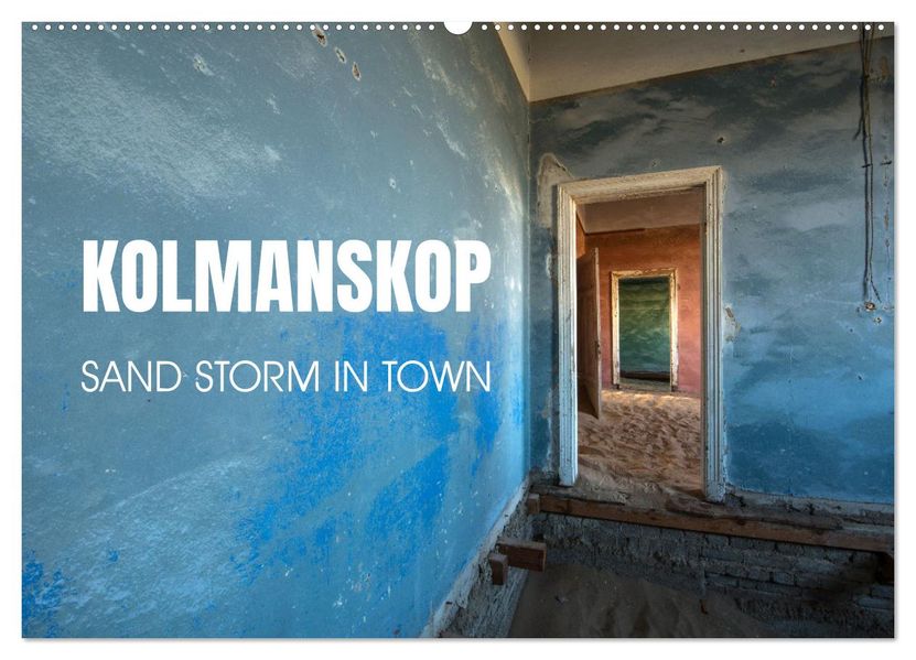 Kolmanskop Sand storm in town (Wall Calendar 2027 DIN A2 landscape) CALVENDO 12 Month Wall Calendar