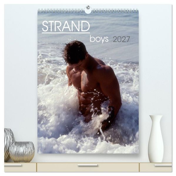 Strandboys 2027 (hochwertiger Premium Wandkalender 2027 DIN A2 hoch) Kunstdruck in Hochglanz
