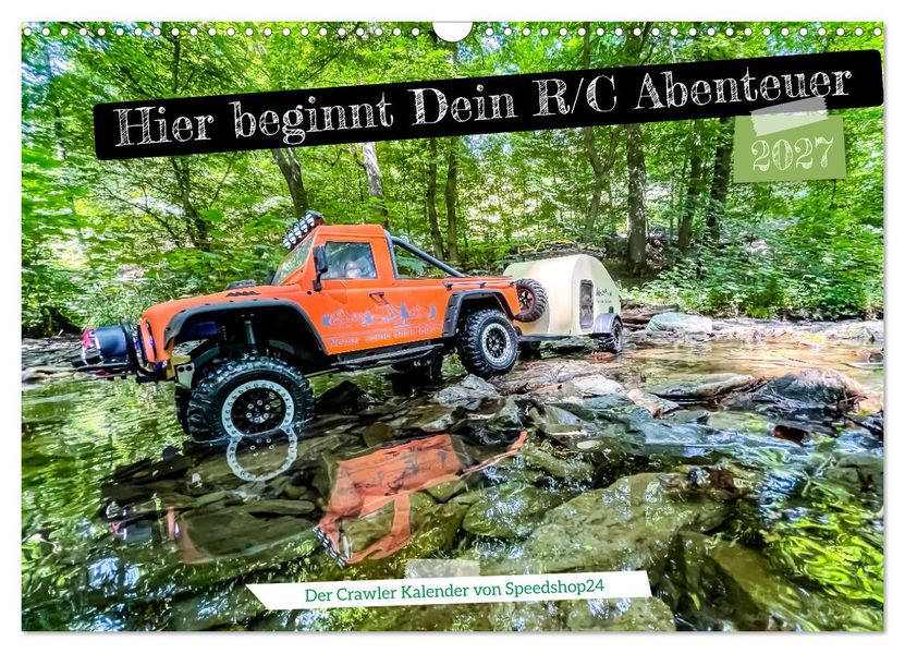 Where your RC Adventure begins! (Wandkalender 2027 DIN A3 quer) CALVENDO Monatskalender