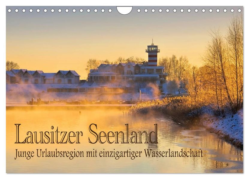 Lausitzer Seenland - Junge Urlaubsregion mit einzigartiger Wasserlandschaft (Wandkalender 2027 DIN A4 quer) CALVENDO Monatskalender