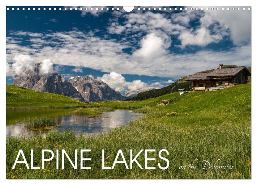 Alpine lakes on the Dolomites (Wall Calendar 2027 DIN A3 landscape) CALVENDO 12 Month Wall Calendar