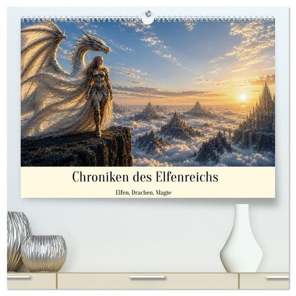 Chroniken des Elfenreichs - Elfen Drachen Magie (hochwertiger Premium Wandkalender 2027 DIN A2 quer) Kunstdruck in Hochglanz