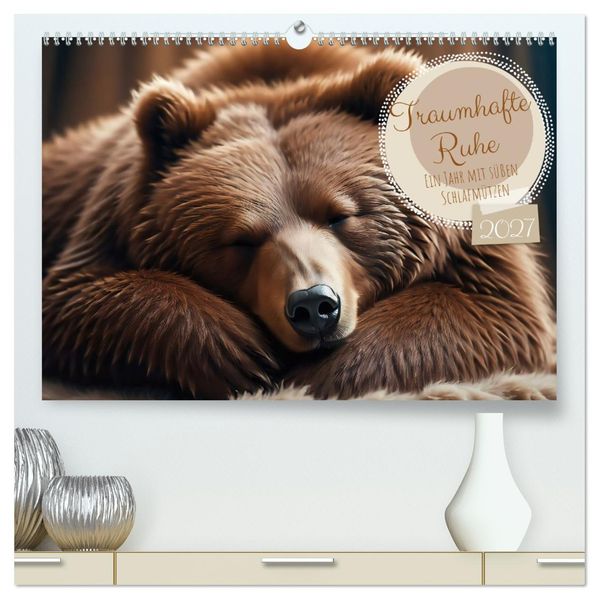 Traumhafte Ruhe - Ein Jahr mit süßen Schlafmützen (hochwertiger Premium Wandkalender 2027 DIN A2 quer) Kunstdruck in Hochglanz