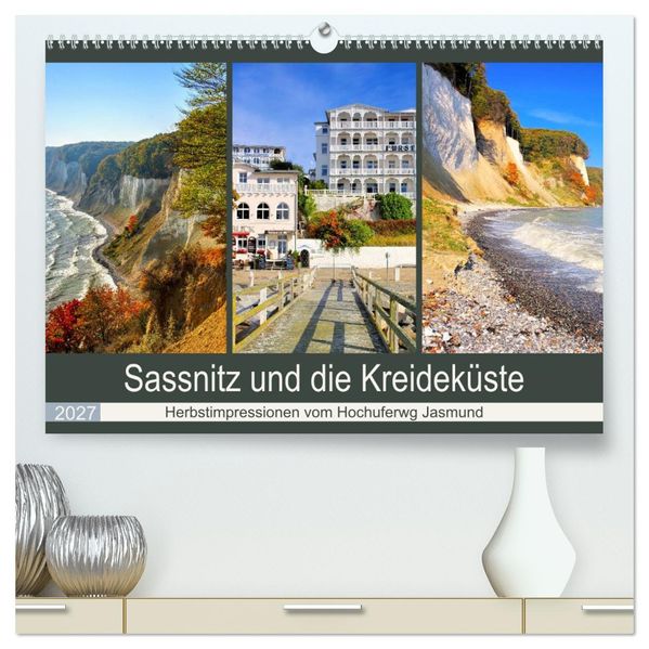 Sassnitz und die Kreideküste - Herbstimpressionen vom Hochuferweg Jasmund (hochwertiger Premium Wandkalender 2027 DIN A2 quer) Kunstdruck in Hochglanz