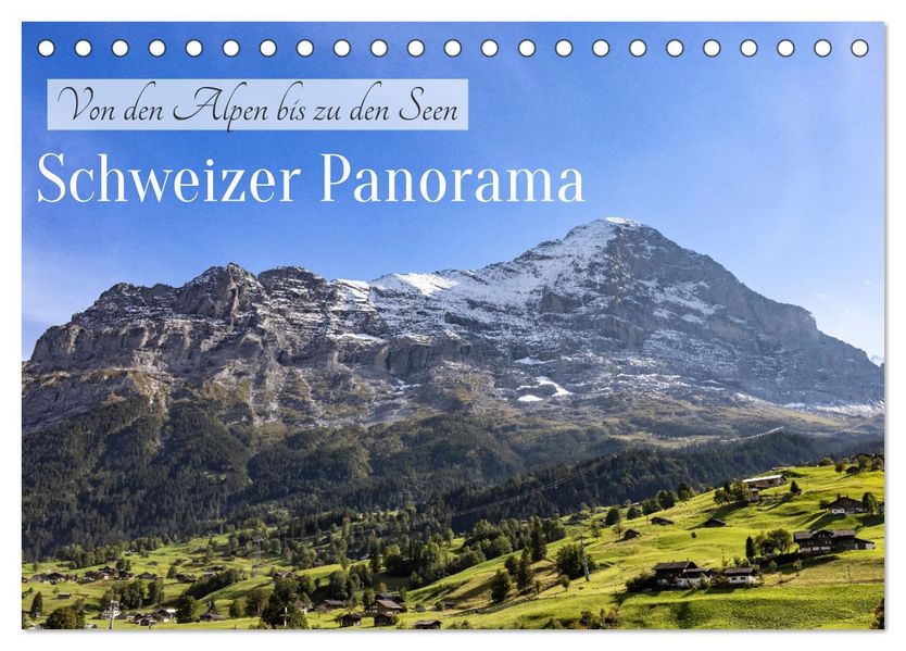Schweizer Panorama - Von den Alpen bis zu den Seen (Tischkalender 2027 DIN A5 quer) CALVENDO Monatskalender