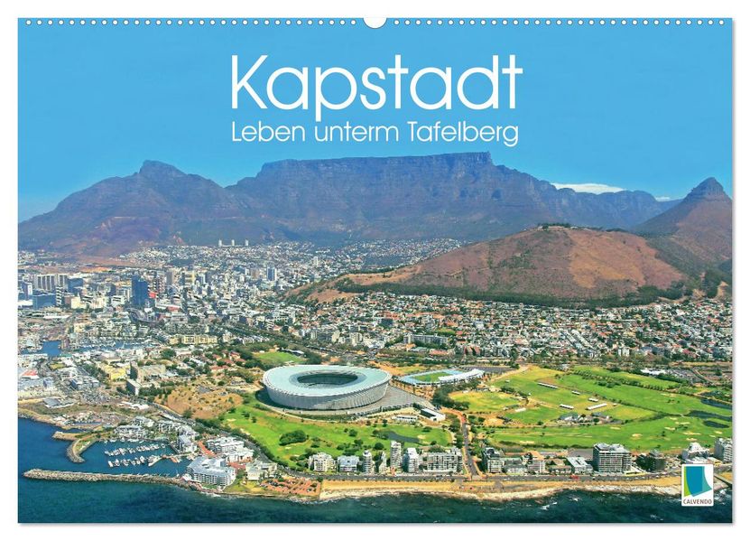 Kapstadt: Leben unterm Tafelberg (Wandkalender 2027 DIN A2 quer) CALVENDO Monatskalender