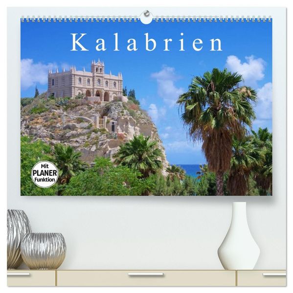 Kalabrien (hochwertiger Premium Wandkalender 2027 DIN A2 quer) Kunstdruck in Hochglanz