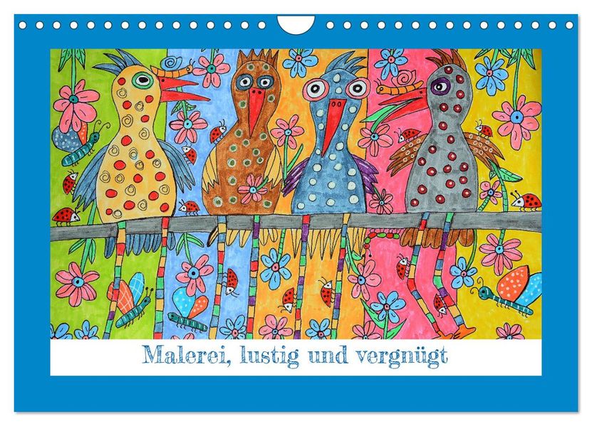 Malerei lustig und vergnügt (Wandkalender 2027 DIN A4 quer) CALVENDO Monatskalender