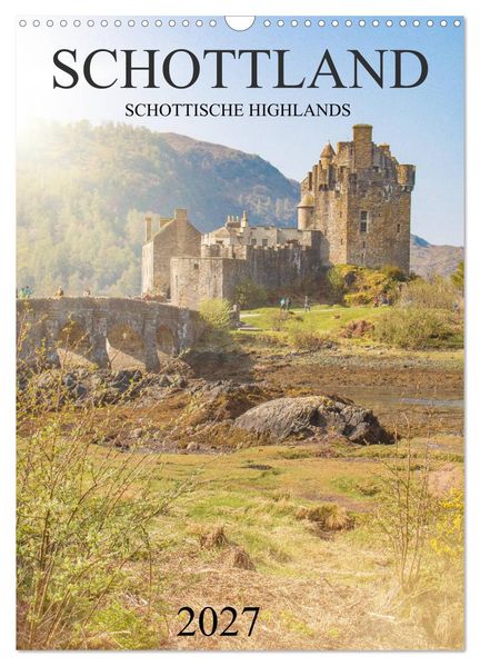 Schottland -Schottische Highlands (Wandkalender 2027 DIN A3 hoch) CALVENDO Monatskalender