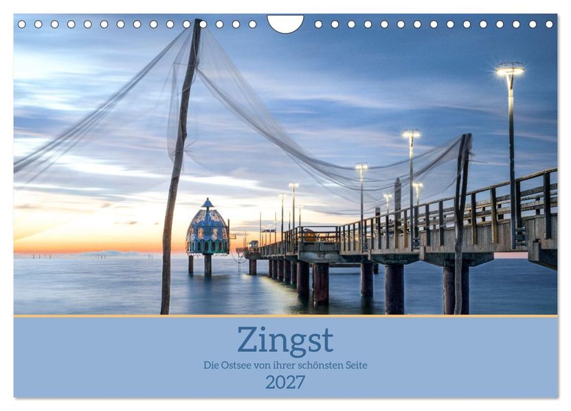 Zingst - die Ostsee von ihrer schönsten Seite (Wandkalender 2027 DIN A4 quer) CALVENDO Monatskalender