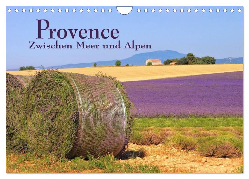 Provence - Zwischen Meer und Alpen (Wandkalender 2027 DIN A4 quer) CALVENDO Monatskalender
