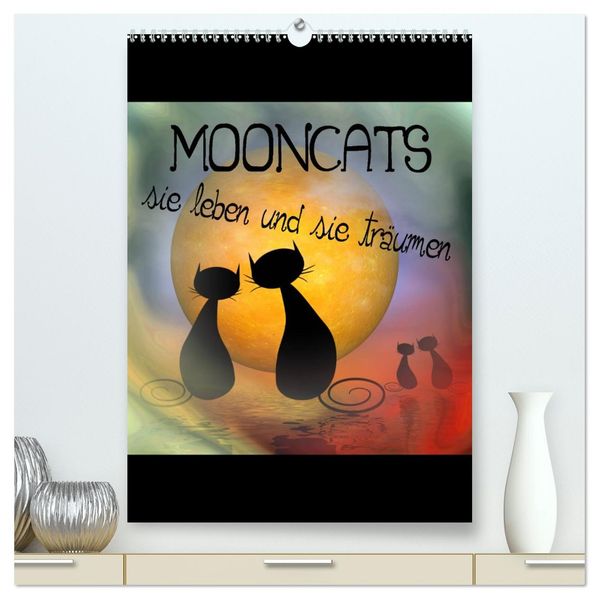 Mooncats - sie leben und sie träumen (hochwertiger Premium Wandkalender 2027 DIN A2 hoch) Kunstdruck in Hochglanz