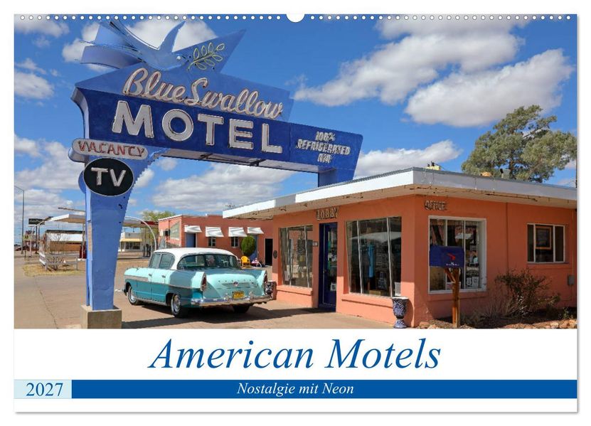 American Motels - Nostalgie mit Neon (Wandkalender 2027 DIN A2 quer) CALVENDO Monatskalender