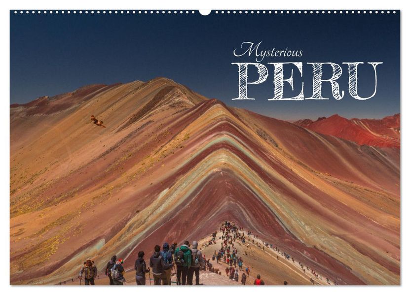 Mysterious Peru (Wall Calendar 2027 DIN A2 landscape) CALVENDO 12 Month Wall Calendar