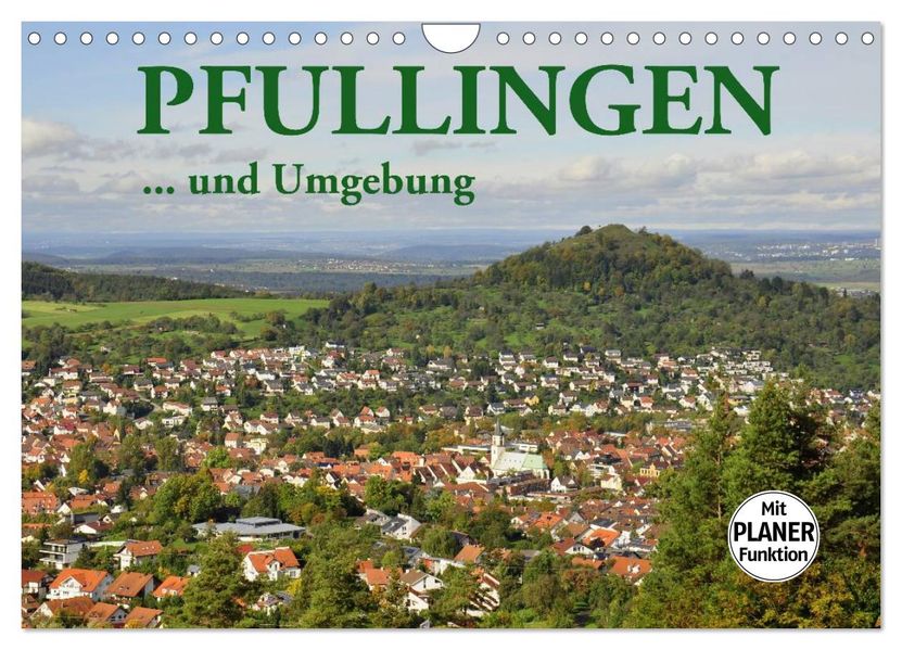 Pfullingen... und Umgebung (Wandkalender 2027 DIN A4 quer) CALVENDO Monatskalender