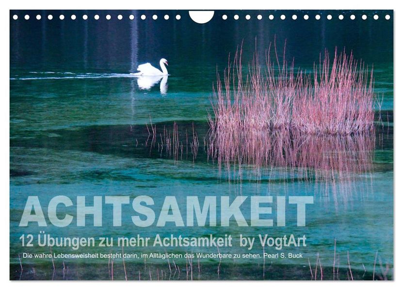 Achtsamkeit 12 Übungen zu mehr Achtsamkeit. (Wandkalender 2027 DIN A4 quer) CALVENDO Monatskalender