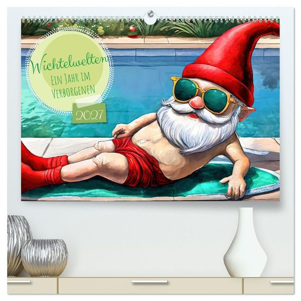 Wichtelwelten - Ein Jahr im Verborgenen (hochwertiger Premium Wandkalender 2027 DIN A2 quer) Kunstdruck in Hochglanz