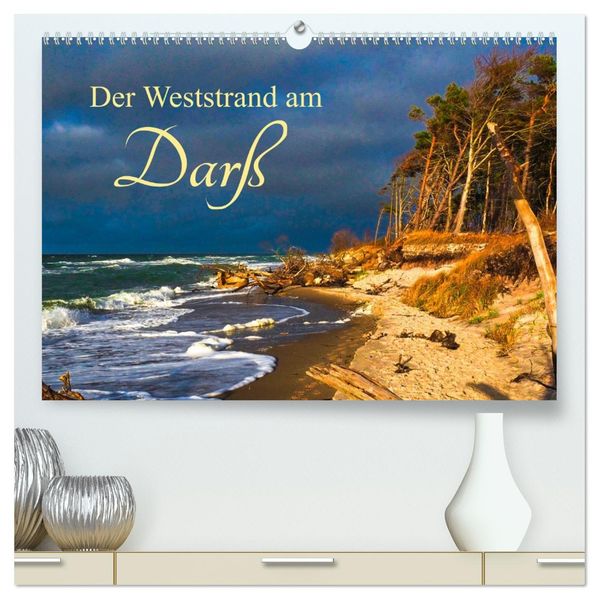 Der Weststrand am Darß (hochwertiger Premium Wandkalender 2027 DIN A2 quer) Kunstdruck in Hochglanz