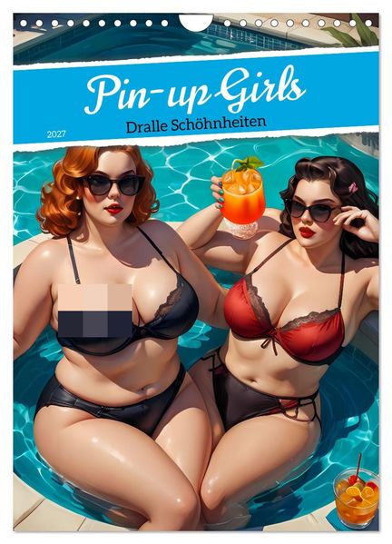 Pin-up Girls - Dralle Schönheiten (Wandkalender 2027 DIN A4 hoch) CALVENDO Monatskalender
