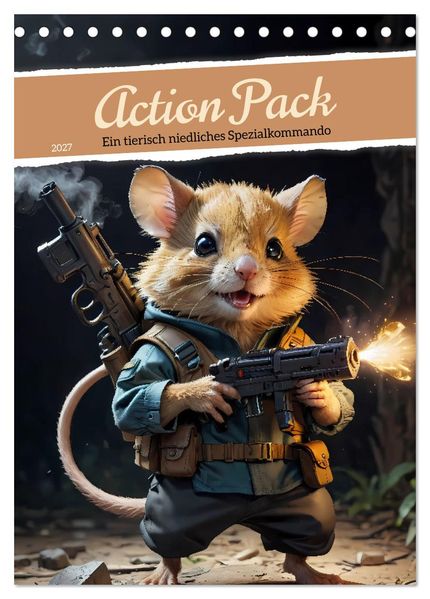 Action Pack - Ein tierisch niedliches Spezialkommando (Tischkalender 2027 DIN A5 hoch) CALVENDO Monatskalender