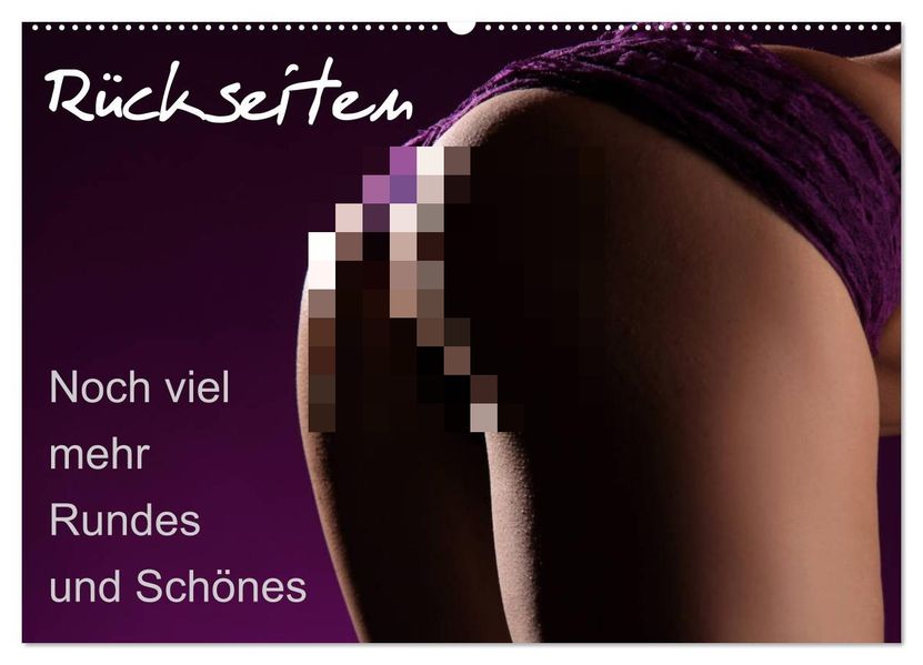 Rückseiten - Noch viel mehr Rundes und Schönes (Wandkalender 2027 DIN A2 quer) CALVENDO Monatskalender