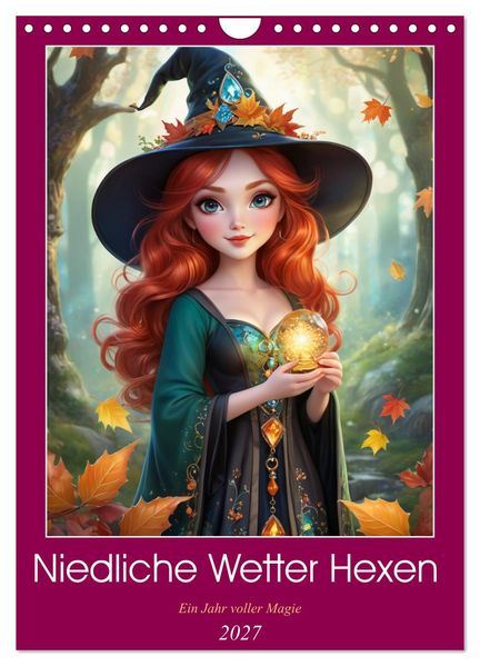 Niedliche Wetter Hexen (Wandkalender 2027 DIN A4 hoch) CALVENDO Monatskalender