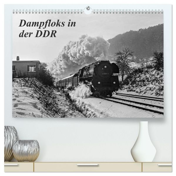 Dampfloks in der DDR (hochwertiger Premium Wandkalender 2027 DIN A2 quer) Kunstdruck in Hochglanz