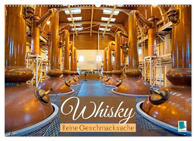 Whisky: Reine Geschmacksache (Wandkalender 2027 DIN A2 quer) CALVENDO Monatskalender