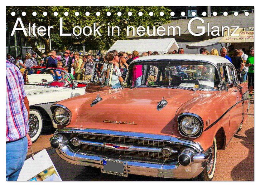 Alter Look in neuem Glanz (Tischkalender 2027 DIN A5 quer) CALVENDO Monatskalender