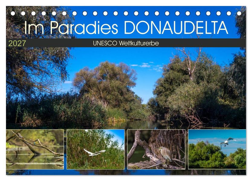 Das Paradies Donaudelta (Tischkalender 2027 DIN A5 quer) CALVENDO Monatskalender
