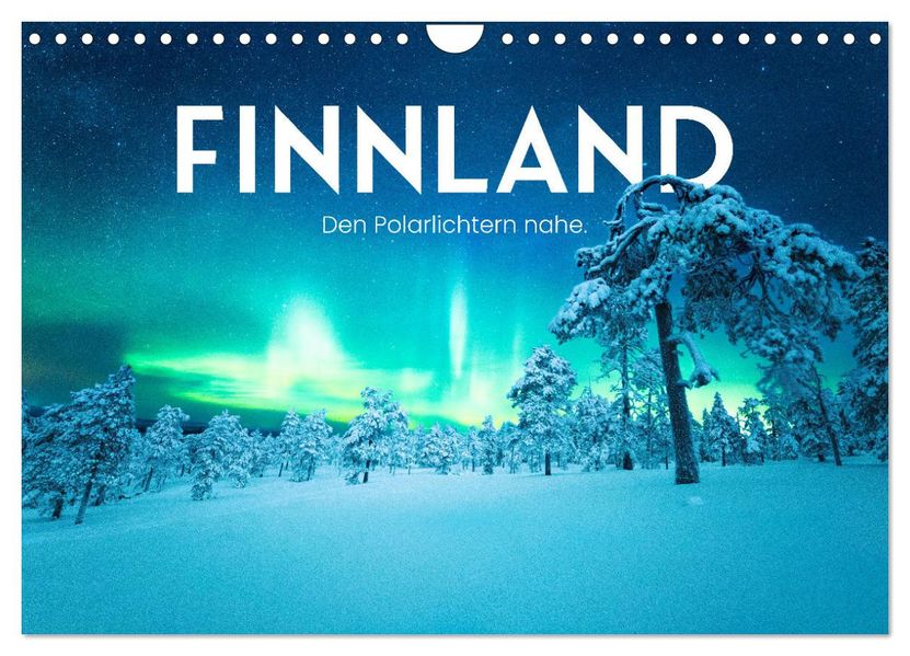 Finnland - Den Polarlichtern nahe. (Wandkalender 2027 DIN A4 quer) CALVENDO Monatskalender