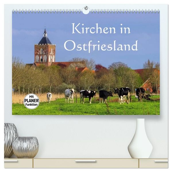Kirchen in Ostfriesland (hochwertiger Premium Wandkalender 2027 DIN A2 quer) Kunstdruck in Hochglanz