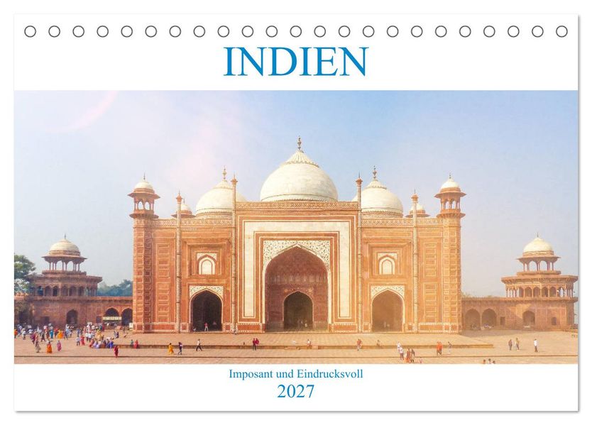 Indien - Imposant und Eindrucksvoll (Tischkalender 2027 DIN A5 quer) CALVENDO Monatskalender