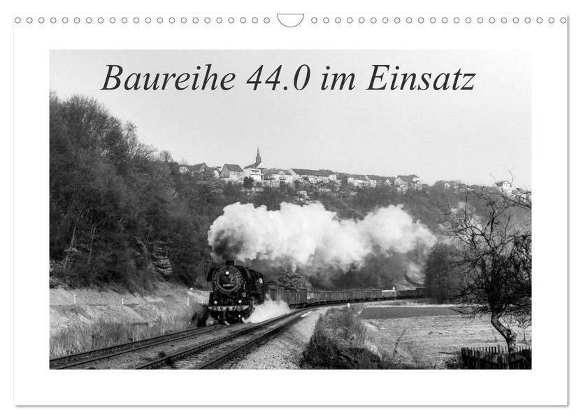 Baureihe 44.0 im Einsatz (Wandkalender 2027 DIN A3 quer) CALVENDO Monatskalender