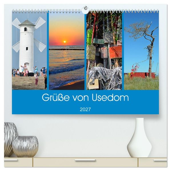 Grüße von Usedom (hochwertiger Premium Wandkalender 2027 DIN A2 quer) Kunstdruck in Hochglanz