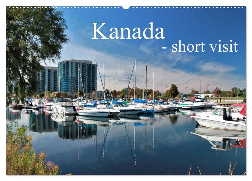 Kanada - short visit (Wandkalender 2027 DIN A2 quer) CALVENDO Monatskalender