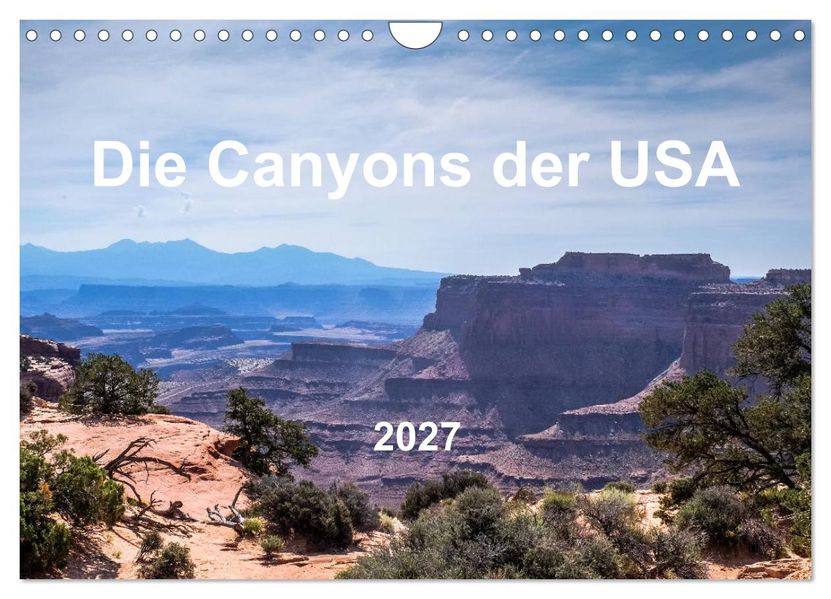 Die Canyons der USA (Wandkalender 2027 DIN A4 quer) CALVENDO Monatskalender